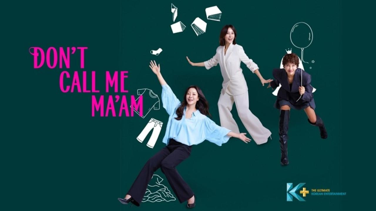 مسلسل لا تدعني سيدتي Don’t Call Me Ma’am الحلقة 1 مترجمة